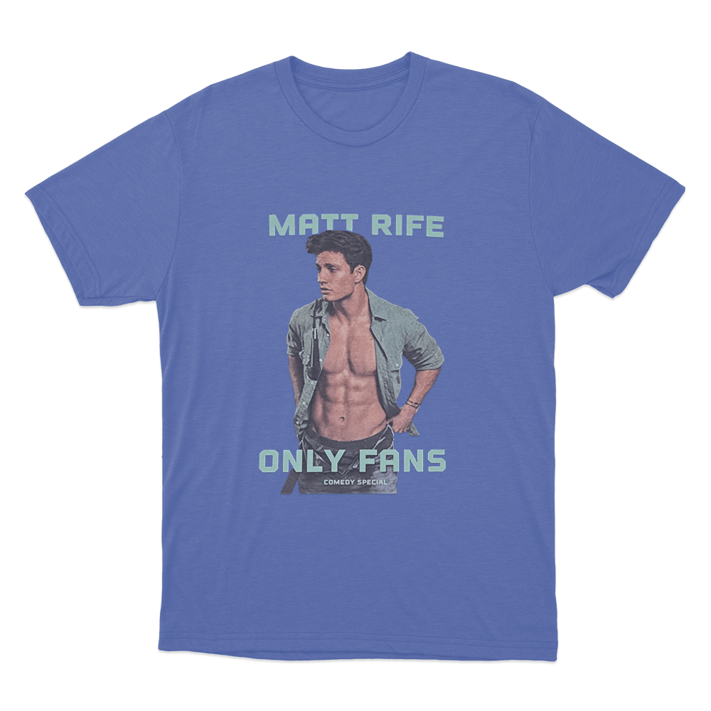 Matt Rife Only Fans Unisex T Shirt Blue Matt Rife Only Fans Unisex T Shirt Blue